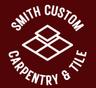 Smith Custom Carpentry & Tile